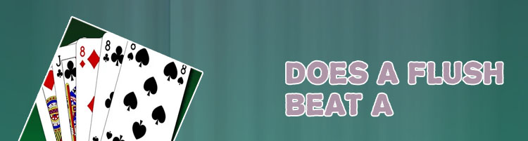 Flush beats straight poker