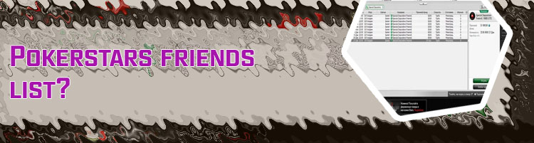 Pokerstars friends list