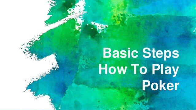 How To Play Poker